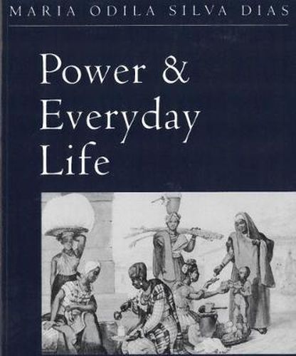 Cover image for Power & Everyday Life: The Lives of Working Women in Nineteenth-Century Brazil