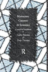 Cover image for Managing Change in Schools: A Practical Handbook