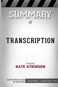 Cover image for Summary of Transcription: A Novel: Conversation Starters