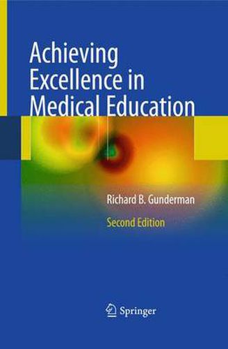 Cover image for Achieving Excellence in Medical Education: Second Edition