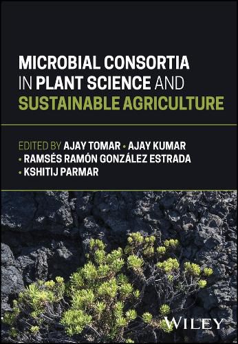 Cover image for Microbial Consortia in Plant Science and Sustainable Agriculture