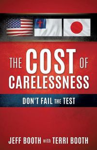 Cover image for The Cost Of Carelessness