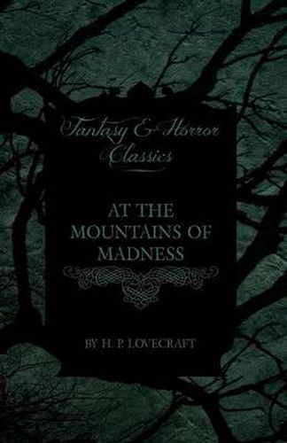 Cover image for At the Mountains of Madness (Fantasy and Horror Classics)