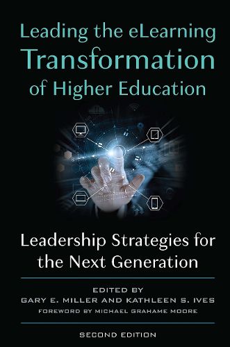 Cover image for Leading the eLearning Transformation of Higher Education: Leadership Strategies for the Next Generation of eLearning