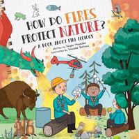 Cover image for How Do Fires Protect Nature?