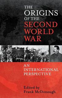 Cover image for The Origins of the Second World War: An International Perspective