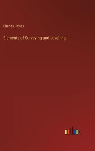 Cover image for Elements of Surveying and Levelling