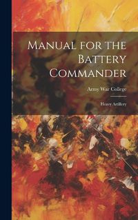 Cover image for Manual for the Battery Commander