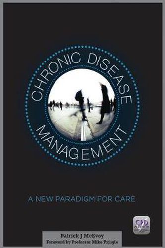 Cover image for Chronic Disease Management: A New Paradigm for Care