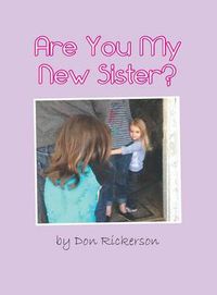 Cover image for Are You My New Sister?