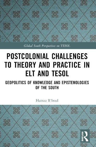 Cover image for Postcolonial Challenges to Theory and Practice in ELT and TESOL