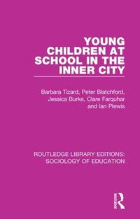 Cover image for Young Children at School in the Inner City