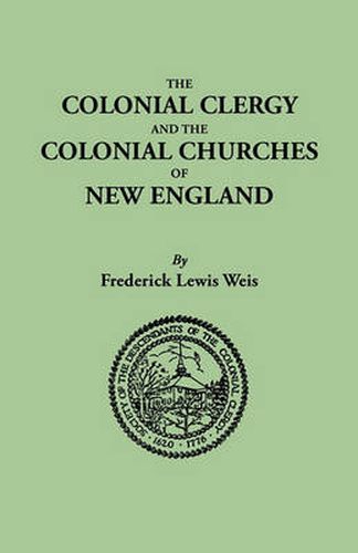 Cover image for The Colonial Clergy and the Colonial Churches of New England