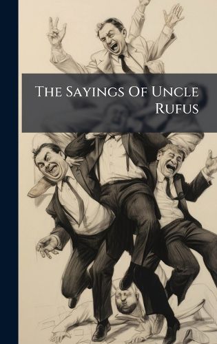 Cover image for The Sayings Of Uncle Rufus