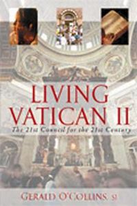 Cover image for Living Vatican II: The 21st Council for the 21st Century