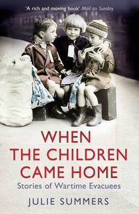 Cover image for When the Children Came Home: Stories of Wartime Evacuees