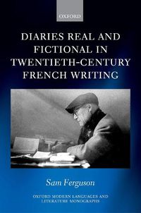 Cover image for Diaries Real and Fictional in Twentieth-Century French Writing