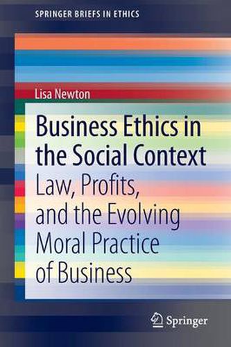 Cover image for Business Ethics in the Social Context: Law, Profits, and the Evolving Moral Practice of Business