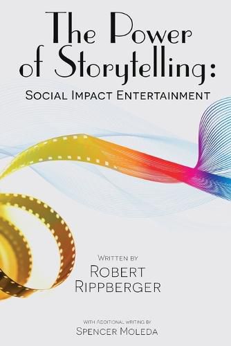 Cover image for THE POWER OF STORYTELLING Social Impact Entertainment