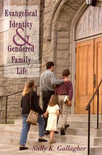 Cover image for Evangelical Identity and Gendered Family Life