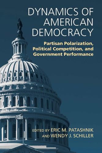 Dynamics of American Democracy: Partisan Polarization, Political Competition and Government Performance