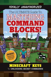 Cover image for Ultimate Guide to Mastering Command Blocks!