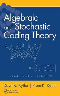 Cover image for Algebraic and Stochastic Coding Theory
