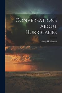 Cover image for Conversations About Hurricanes