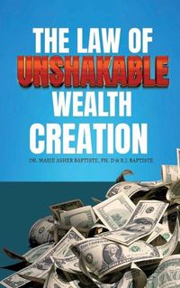 Cover image for The Law of Unshakable Wealth Creation