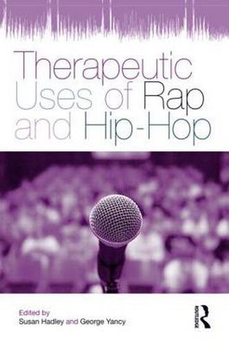 Cover image for Therapeutic Uses of Rap and Hip-Hop