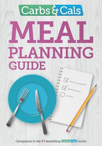 Cover image for Carbs & Cals Meal Planning Guide: Tips and inspiration to help you plan healthy meals and snacks!