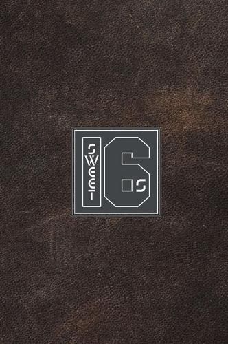 Cover image for Sweet 16s: Hardcover Rap Notebook Journal For Rappers, Lyrics and Songwriting - 112 pages and 7x10 Songwriters Journal For Musicians - Cool Leather Look