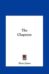 Cover image for The Chaperon