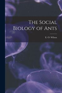 Cover image for The Social Biology of Ants