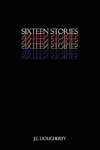 Cover image for Sixteen Stories