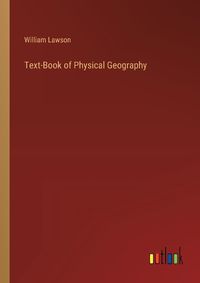 Cover image for Text-Book of Physical Geography