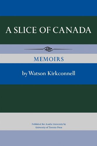 Cover image for A Slice of Canada: Memoirs