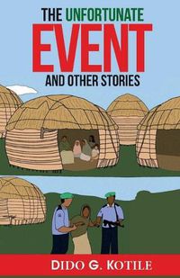 Cover image for The Unfortunate Event and Other Stories