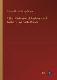 Cover image for A Short Vindication of Presbytery