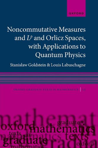 Cover image for Noncommutative measures and Lp and Orlicz Spaces, with Applications to Quantum Physics