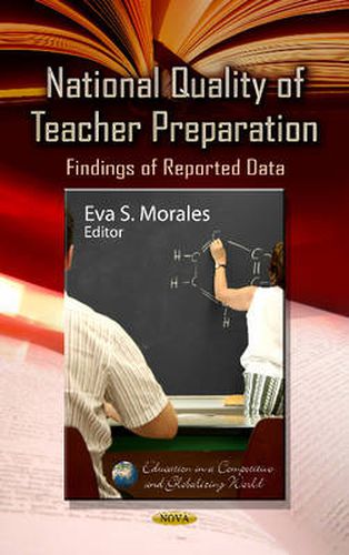 Cover image for National Quality of Teacher Preparation: Findings of Reported Data