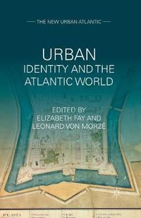 Cover image for Urban Identity and the Atlantic World