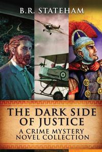 Cover image for The Dark Side Of Justice