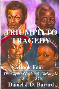 Cover image for Triumph To Tragedy - Book Four