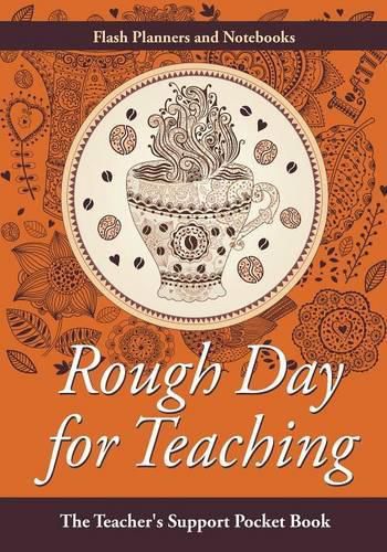Cover image for Rough Day for Teaching: The Teacher's Support Pocket Book