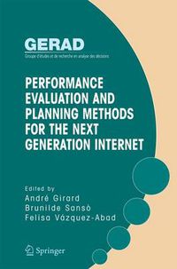 Cover image for Performance Evaluation and Planning Methods for the Next Generation Internet