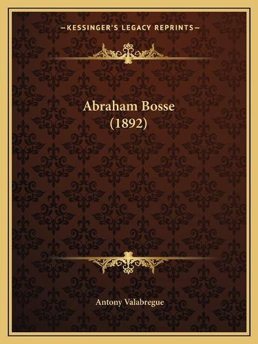 Cover image for Abraham Bosse (1892)