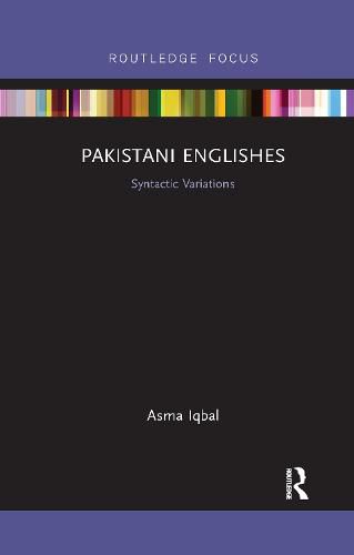 Cover image for Pakistani Englishes: Syntactic Variations