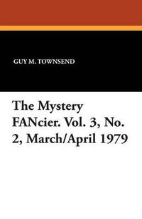 Cover image for The Mystery Fancier. Vol. 3, No. 2, March/April 1979