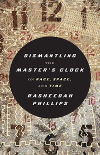 Cover image for Dismantling the Master's Clock